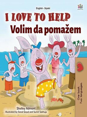 cover image of I Love to Help Volim da pomažem